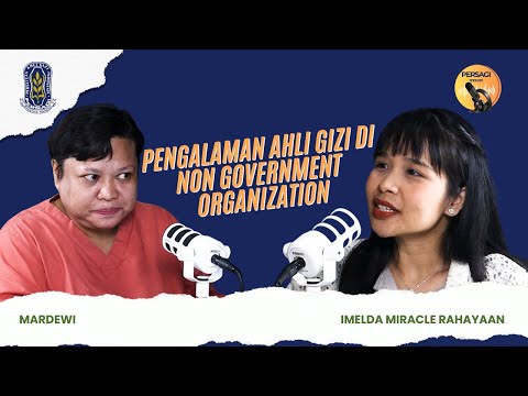 Pengalaman Ahli Gizi di NGO | PERSAGI Kabupaten Jombang PODCAST Eps. 15