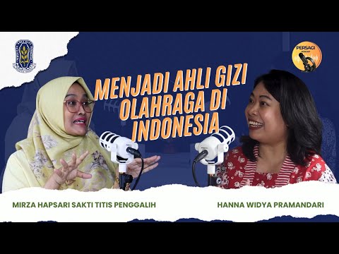 Seperti Apa Menjadi Ahli Gizi Olahraga di Indonesia? | PERSAGI Kabupaten Jombang PODCAST Eps. 12