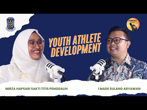 Youth Athlete Development | PERSAGI Kabupaten Jombang PODCAST Eps. 13
